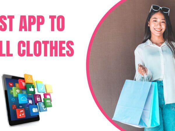 Best App to Sell Clothes