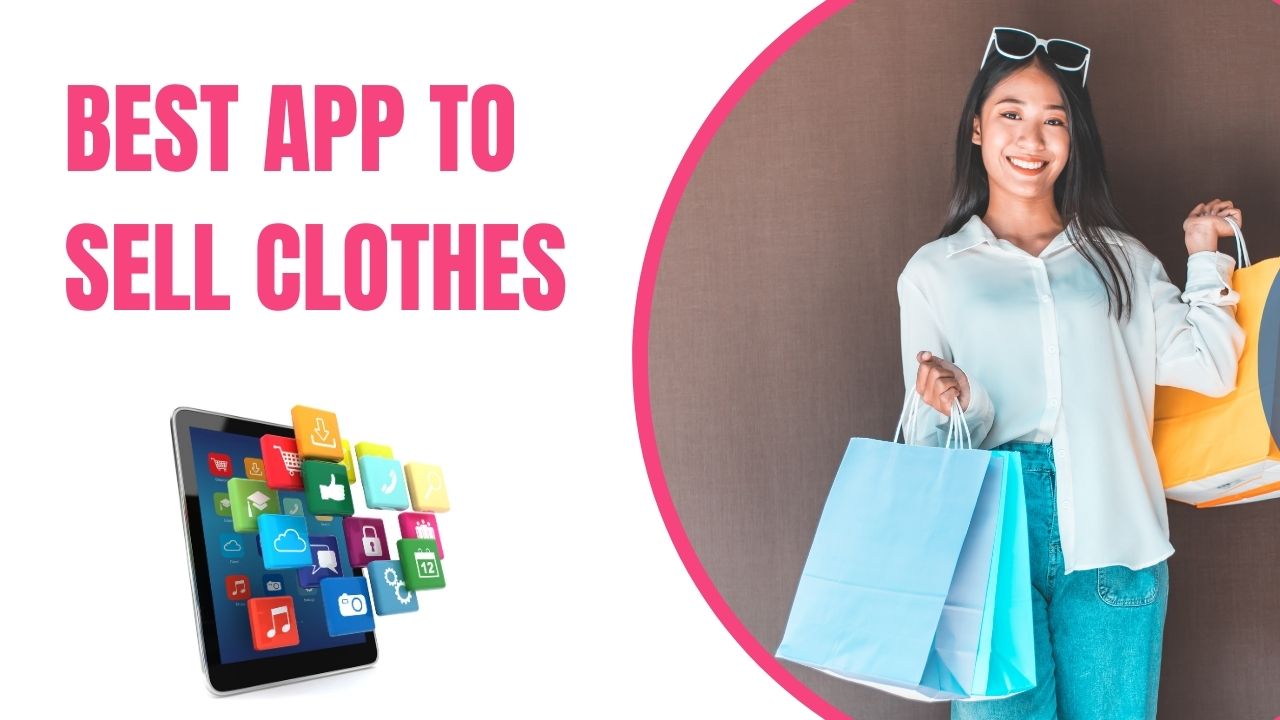 Best App to Sell Clothes