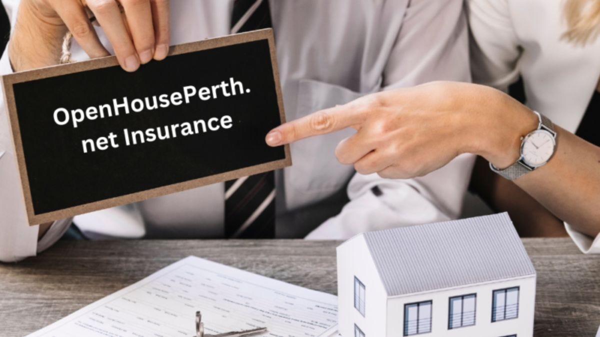 OpenHousePerth.net Insurance